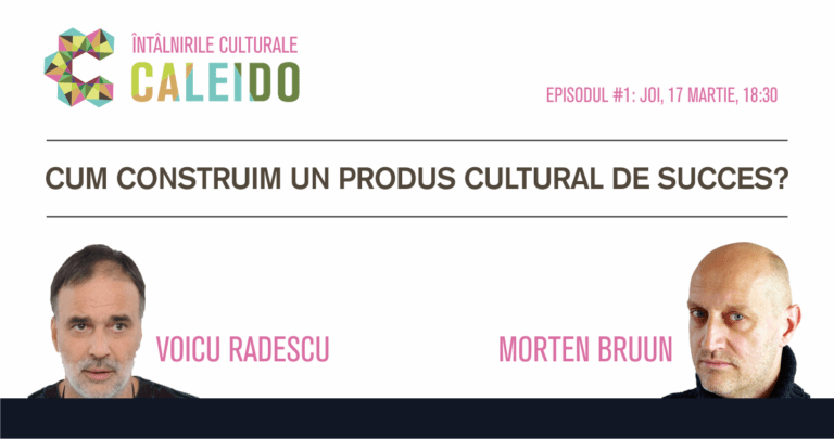 Întâlnirile Culturale CALEIDO: Morten Bruun și Voicu Rădescu